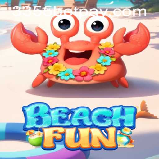 Exploring the Thrilling World of BeachFun: An In-Depth Guide